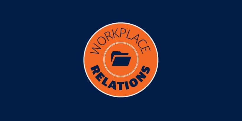 Supporting you with Workplace Relations